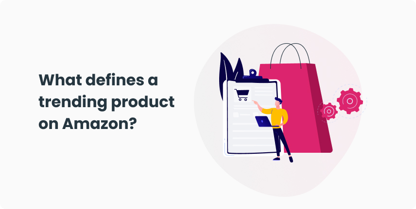 What defines a trending product on Amazon